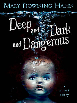 cover image of Deep and Dark and Dangerous